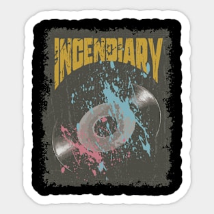 Incendiary Vintage Vynil Sticker